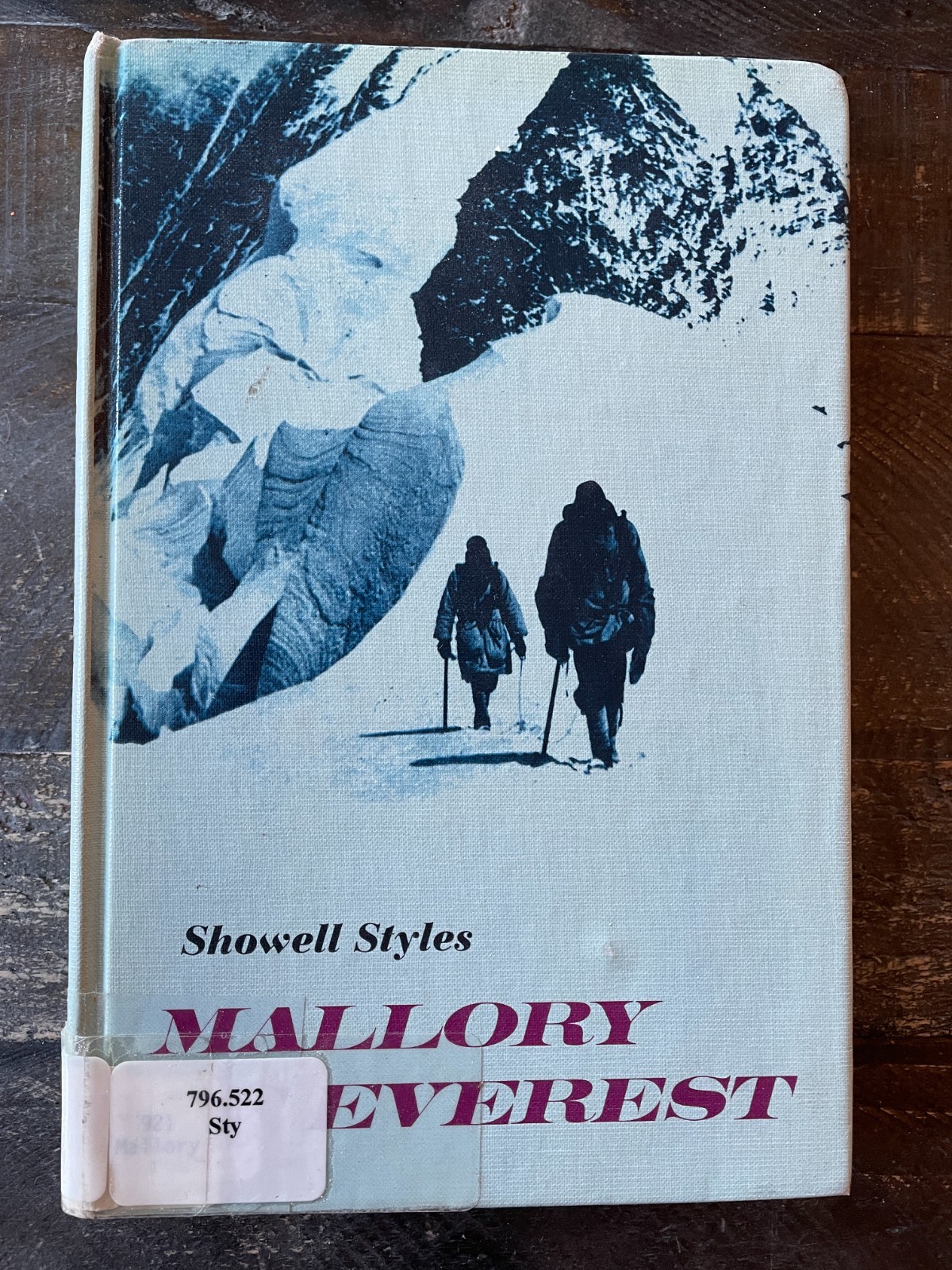 MALLORY OF EVEREST Showell Styles (1967) First Printing – Mountaineering