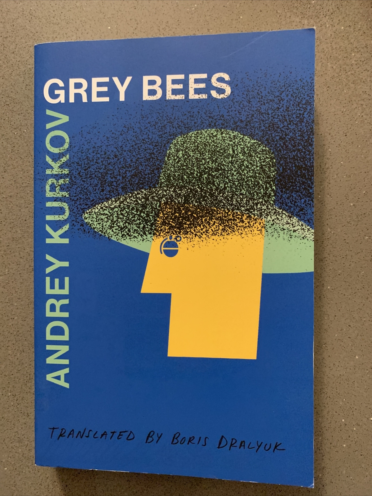 Grey Bees .. Kurkov, Andrey; Dralyuk, Boris [Translator] PB VG