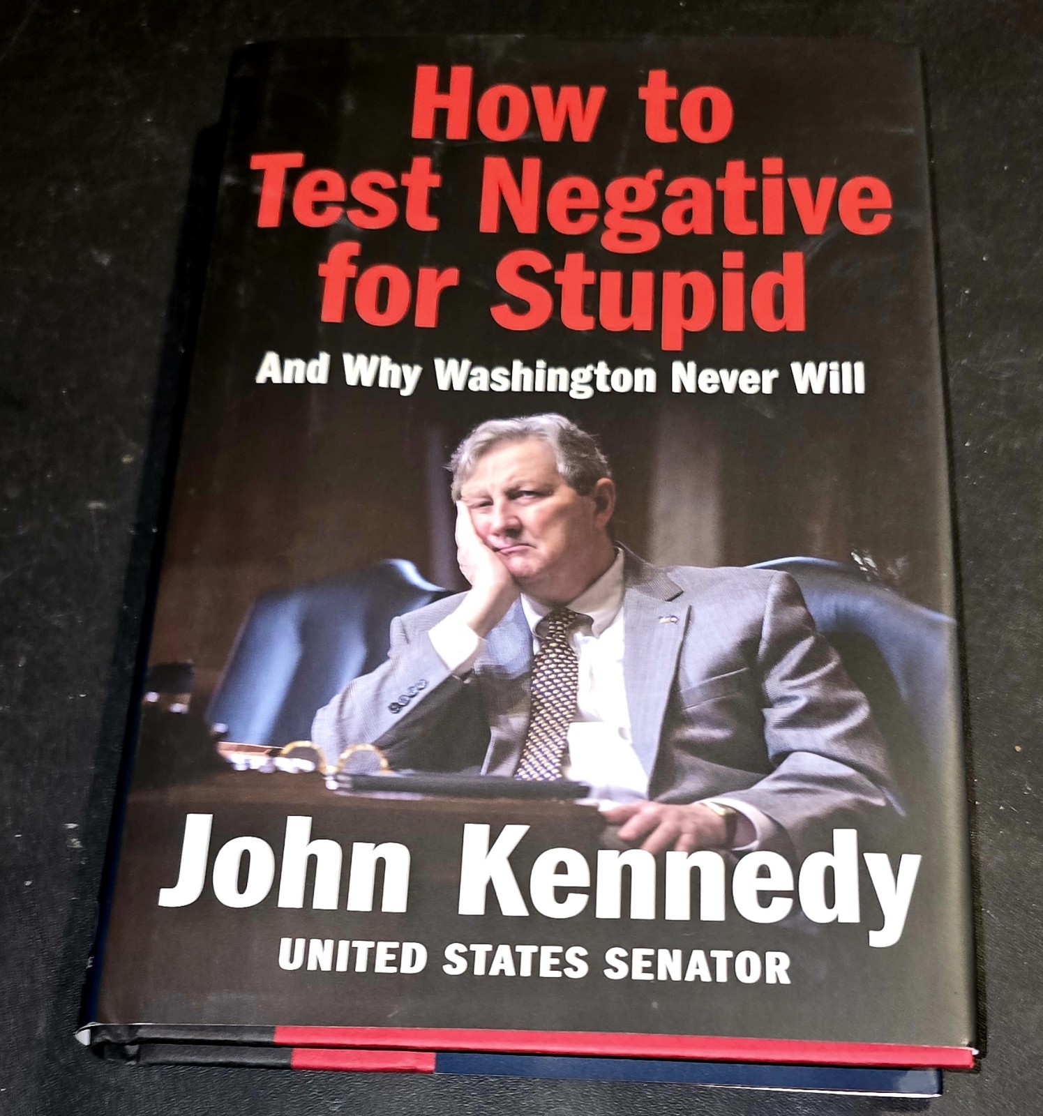 How to Test Negative for Stupid: And Why Washington Never Will―A Senator&rsquo;s…