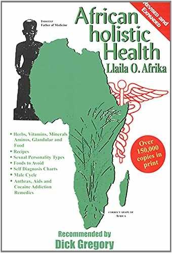 African Holistic Health – Paperback, by Llaila Afrika – Acceptable