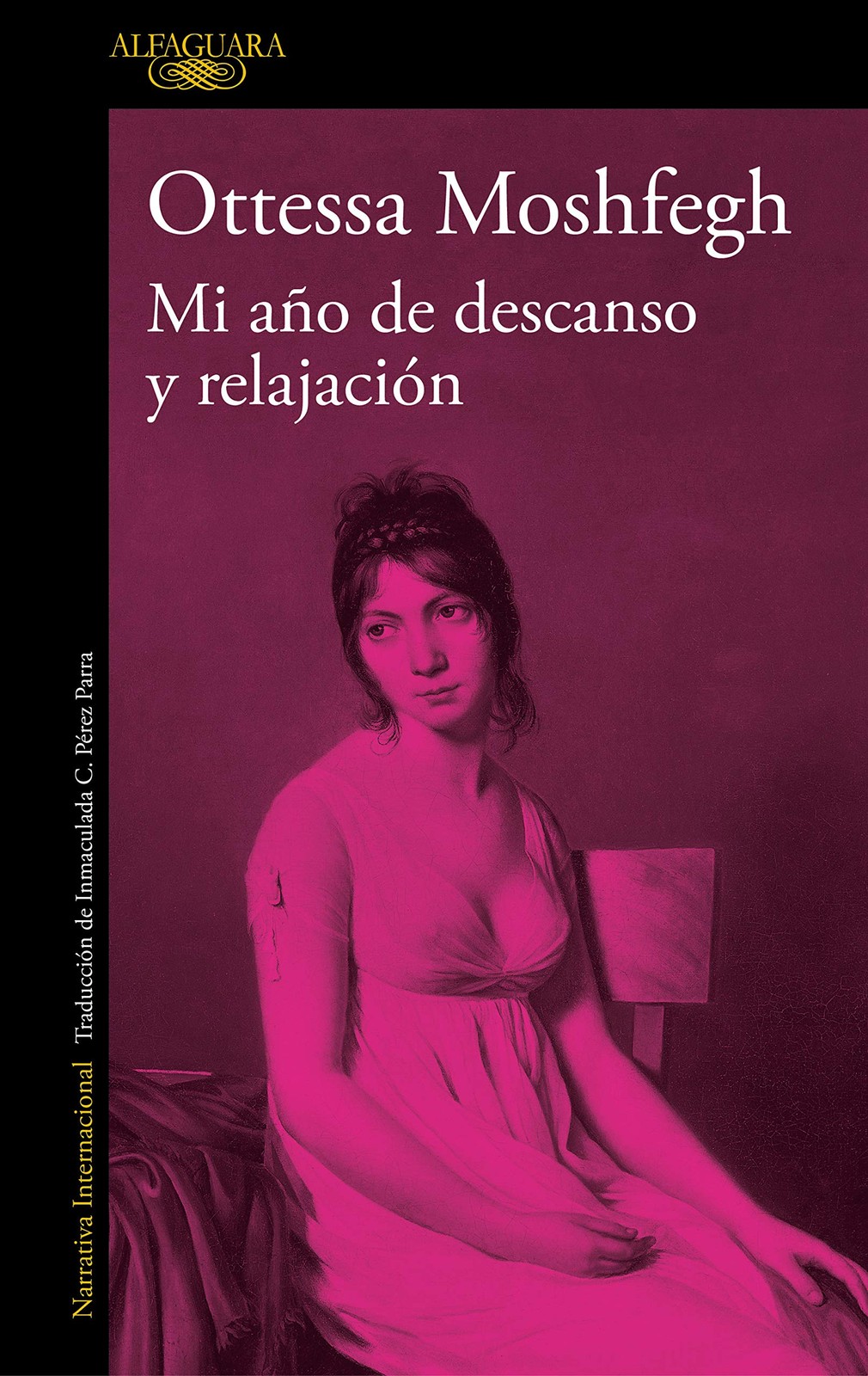 Mi ano de descanso y relajacion / My Year of Rest and Relaxation by Moshfegh