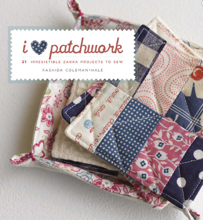 I Love Patchwork: 21 Irresistible Zakka Projects to Sew – LIKE NEW