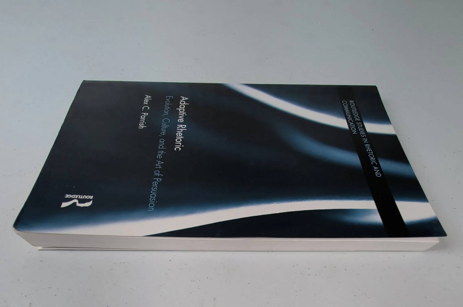 Adaptive Rhetoric Evolution, Culture, and the Art of Persuasion