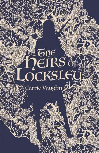 Heirs of Locksley – 1250756626, paperback, Carrie Vaughn