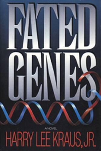 Fated Genes – Paperback By Harry Kraus – GOOD