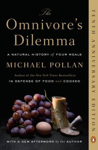 The Omnivore&rsquo;s Dilemma: A Natural History of Four Meals – Paperback – GOOD