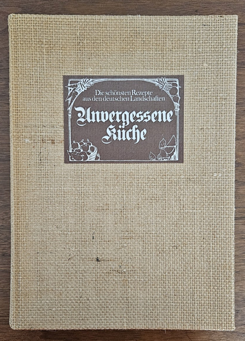 Unvergessene Kuche German Cookbook 1979 recipes Printed in Germany HC 11 X 8.5
