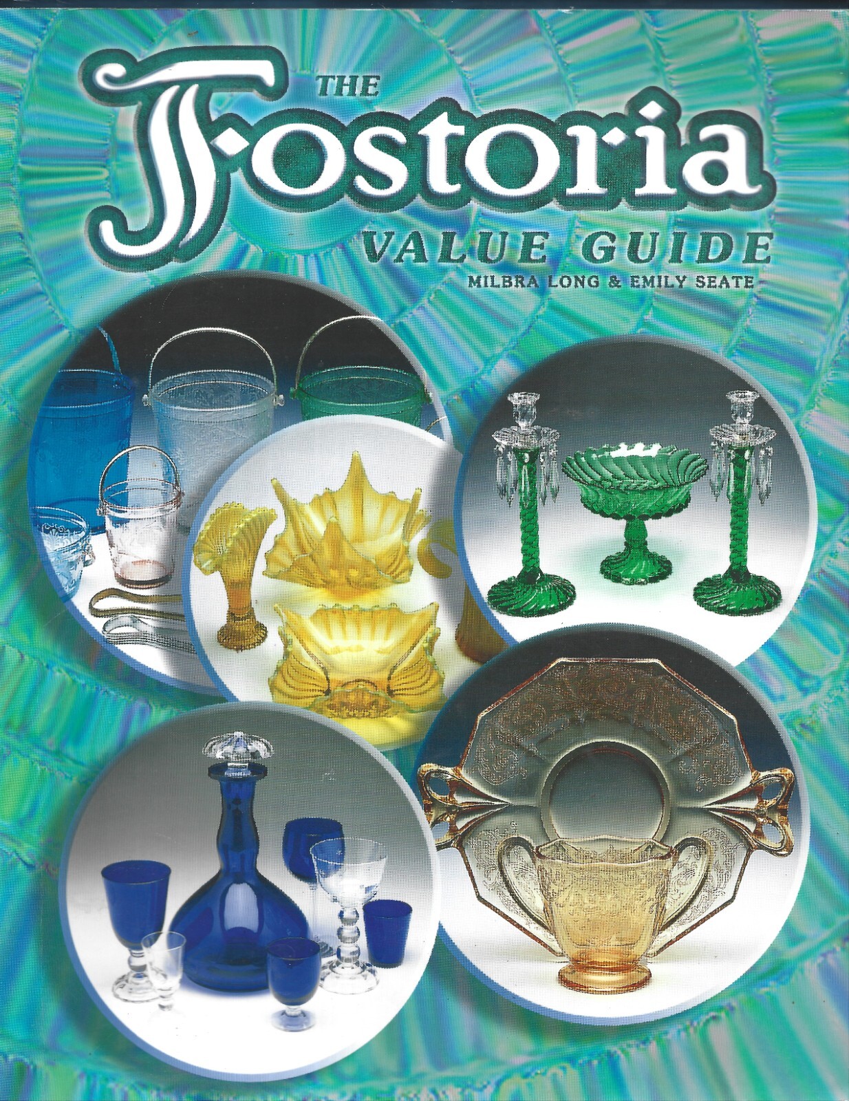 Fostoria Value Guide PB Book-2003-Milbra Long & Emily Seate-206 pages