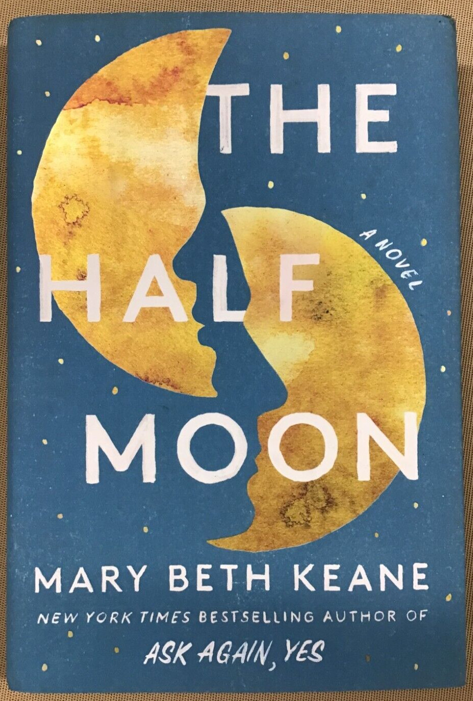 The Half Moon – by Mary Beth Keane (Hardcover) NEW 📖