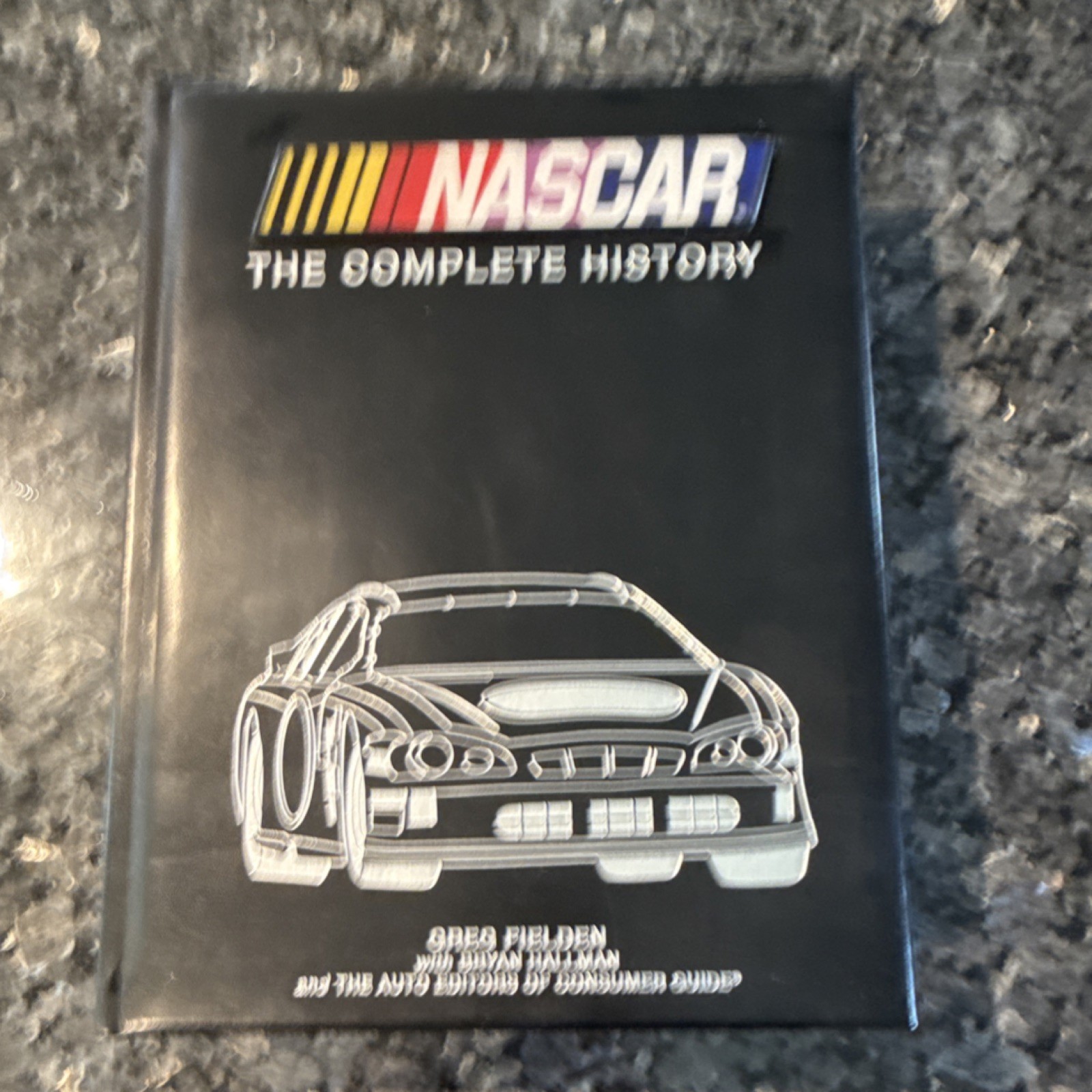 NASCAR: The Complete History Illustrated Hardcover Motor Sports Book