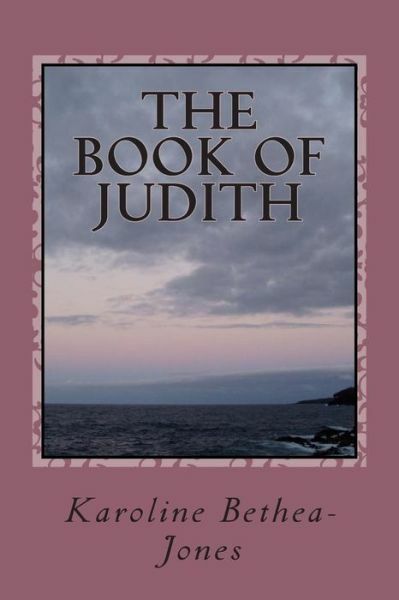 The Book Of Judith: Old Testament Scripture
