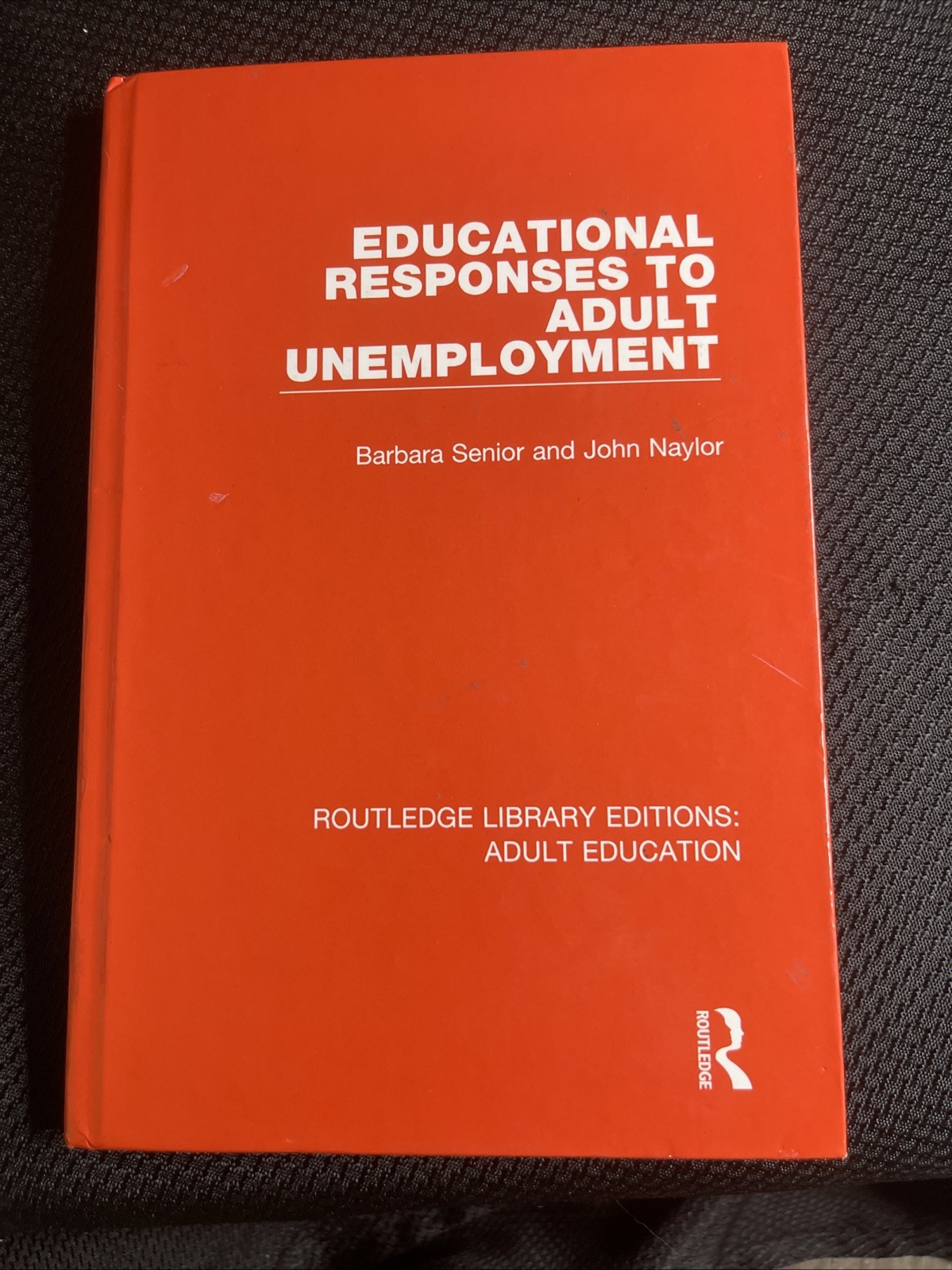 Educational Responses to Adult Unemployment, Paperback by Senior, Barbara; Na…