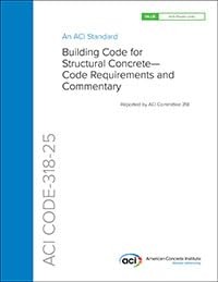 ACI CODE-318-25: BUILDING CODE FOR STRUCTURAL CONCRETECODE REQUIREMENTS AND COMM