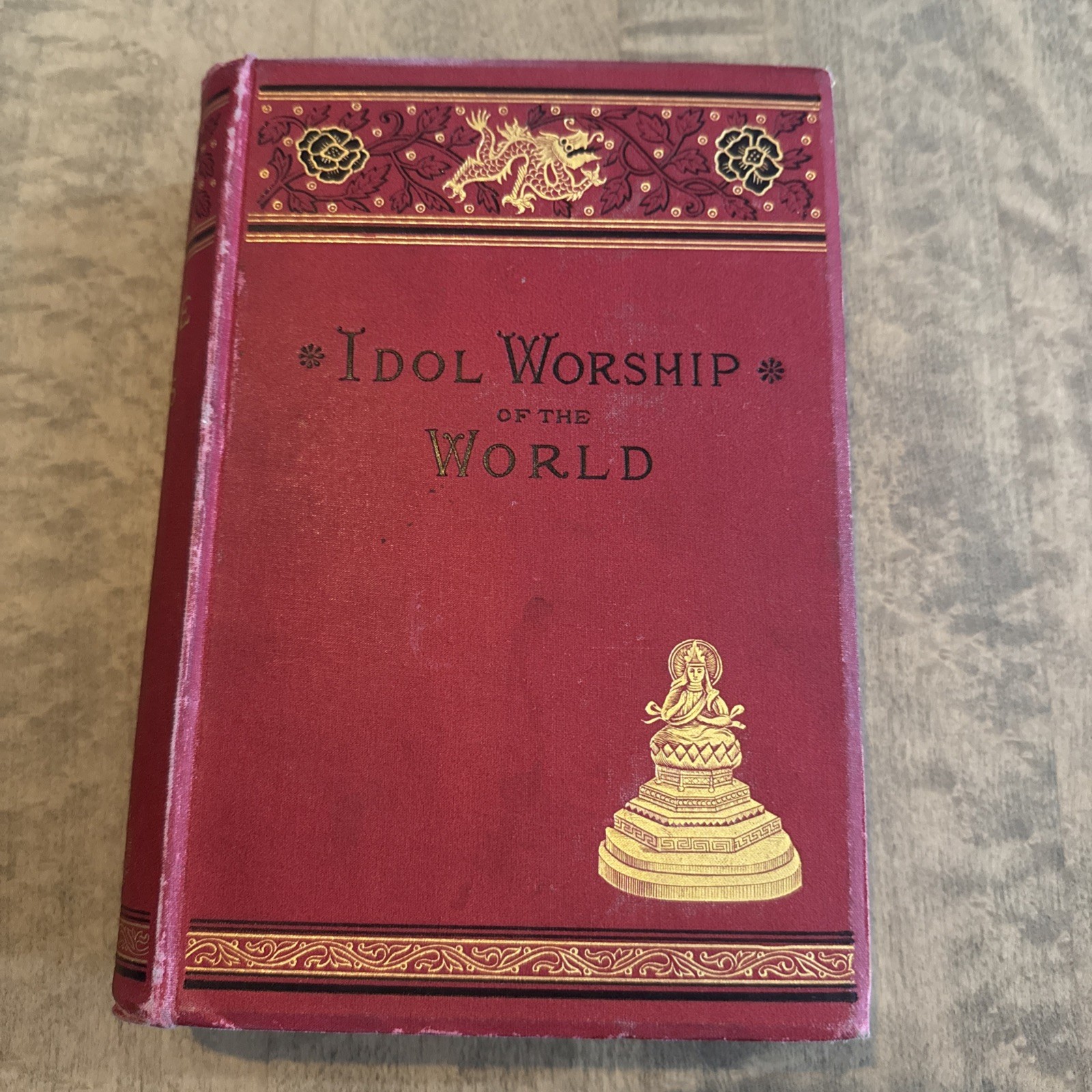 False Gods or the Idol Worship of the World by Frank Dobbins