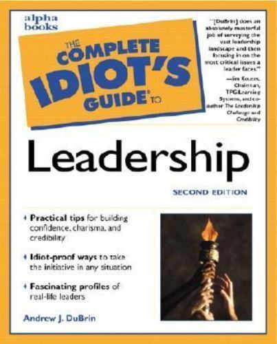 Complete Idiot Guide to Leadership by Andrew Dubrin, Rabbi Benjamin Blech and…