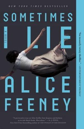 Sometimes I Lie by Alice Feeney: New