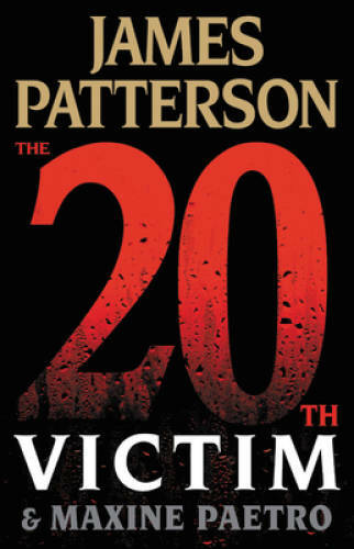 The 20th Victim (Women&rsquo;s Murder Club) – Hardcover By Patterson, James – GOOD