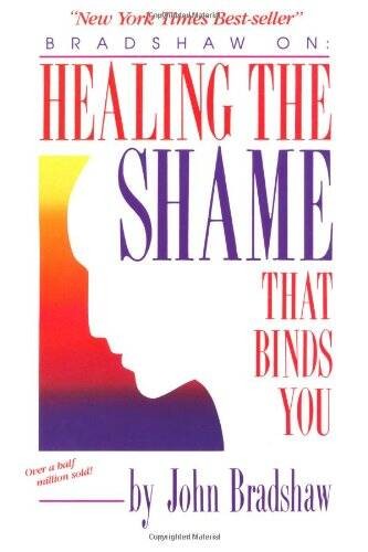 Healing the Shame That Binds You – Paperback By Bradshaw, John – ACCEPTABLE