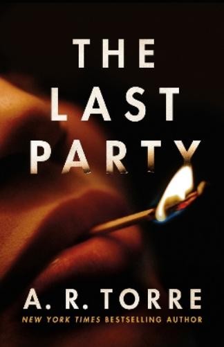 A. R. Torre The Last Party (Paperback)