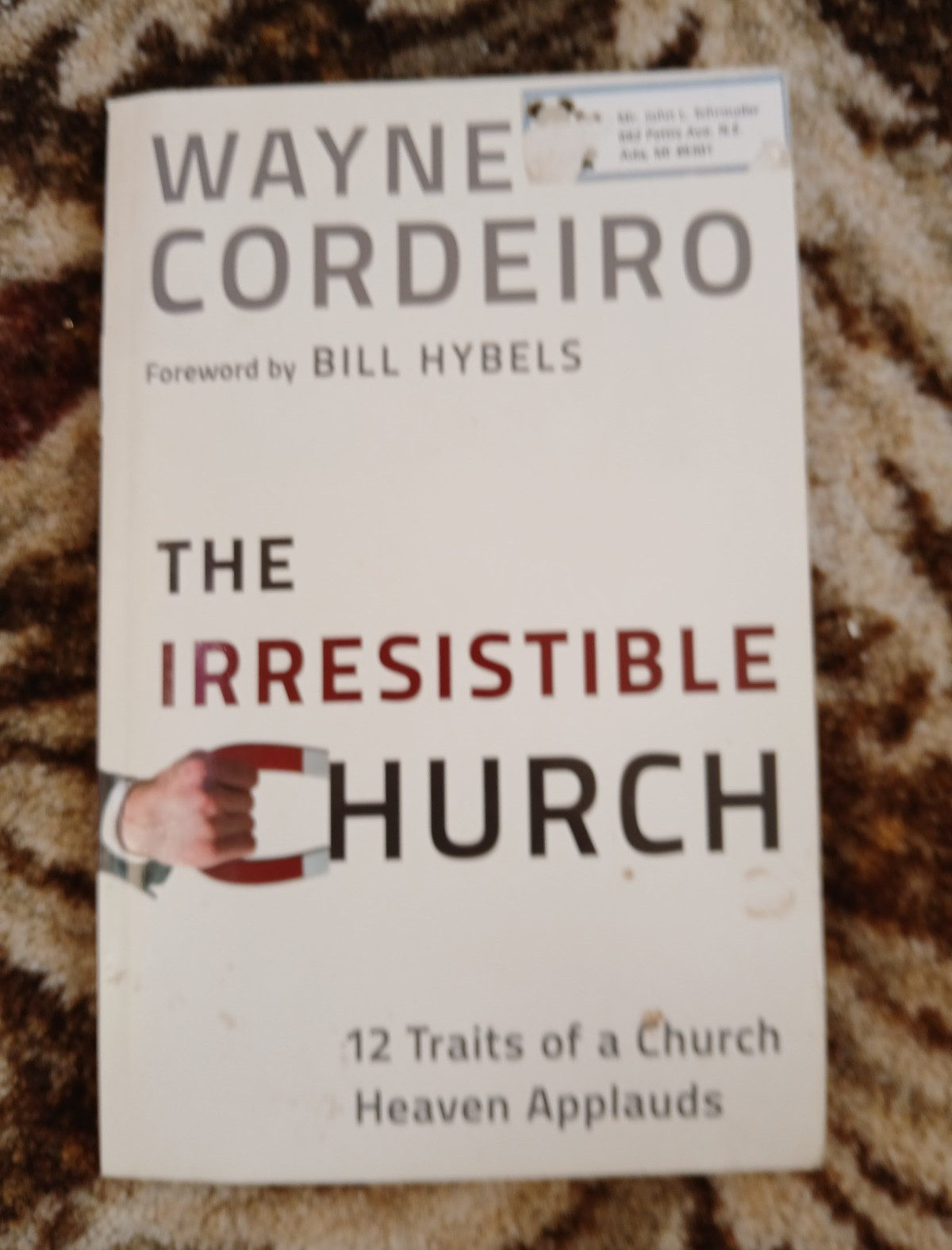 The Irresistible Church Wayne Cordeiro Paperback Bethany House Ex-Lib Study