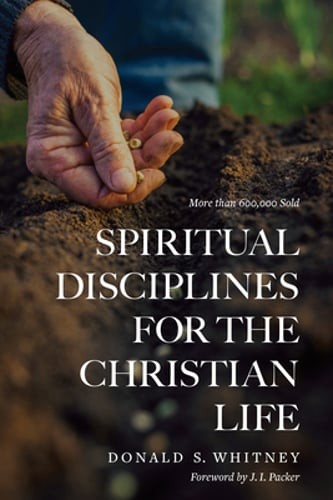 Spiritual Disciplines for the Christian Life by Donald S Whitney: Used