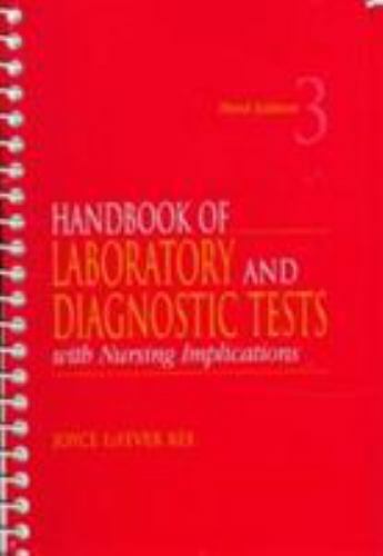 Handbook of Laboratory and Diagnostic Tests with Nursing Implications, Kee, Joyc
