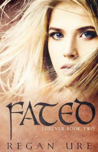 Fated [Forever] , paperback , Ure, Regan