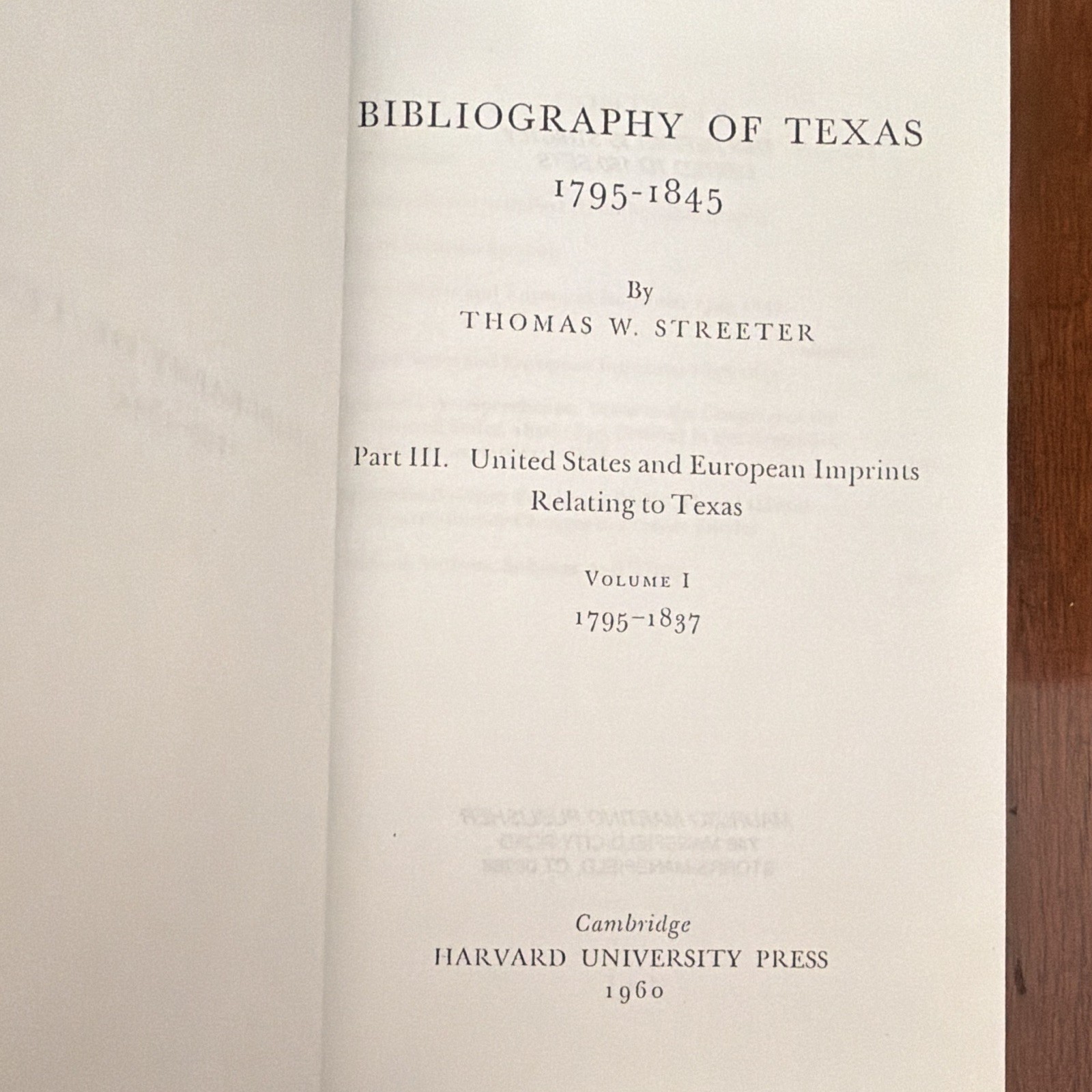 Harvard University Press Bibliography of Texas 1795-1845 HC Illustrated 1955