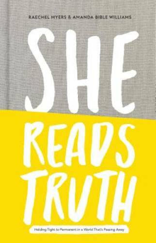 She Reads Truth: Holding Tight to Permanent in a World That&rsquo;s – VERY GOOD