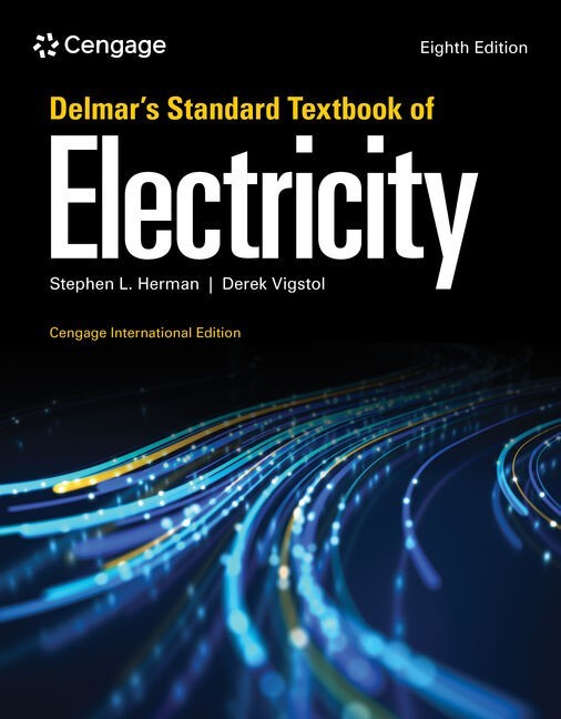 Delmar&rsquo;s Standard Textbook of Electricity, Cengage 8th Edition HC