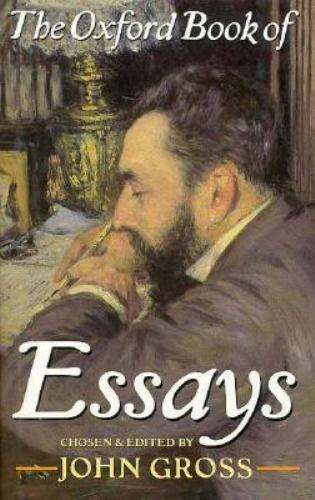 The Oxford Book of Essays by Gross, John