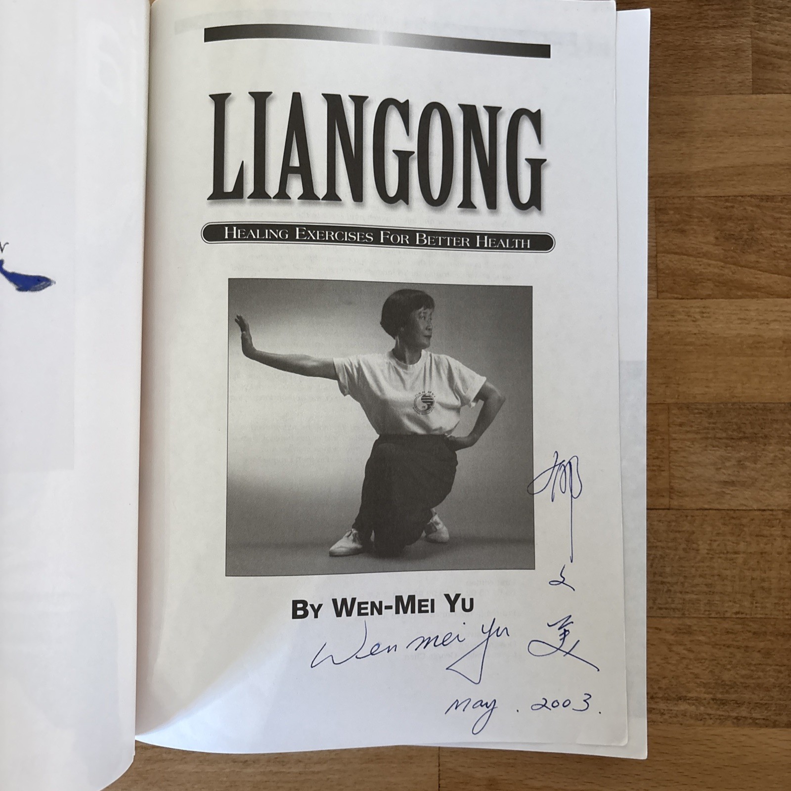 LIANGONG: HEALING EXERCISES FOR BETTER HEALTH By Wen-mei Yu SIGNED COPY