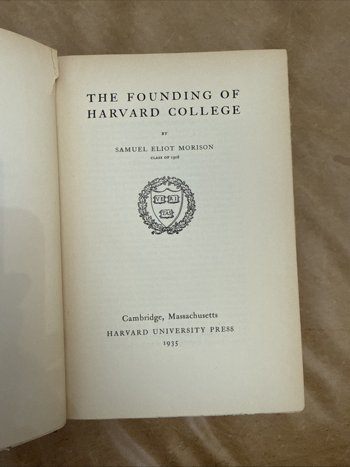 1935 The Founding of Harvard College Samuel Eliot Morison 1st Edition Vintage