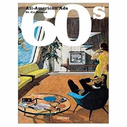 All American Ads of the 60&rsquo;s (Midi – Paperback, by Heimann Jim – Acceptable
