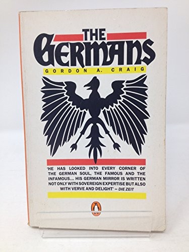 The Germans By Gordon A. Craig. 9780140134612