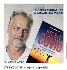 Bye Bye COVID …NEW BOOK BY ANDREAS KALCKER,ESPANOL