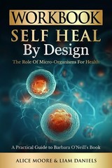 Workbook: Self-Heal by Design (Barbara O&rsquo;Neill) (Women&rsquo;s Health & Wellness)