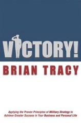 Victory!: Applying the Proven Principles of – 0814407501, hardcover, Brian Tracy