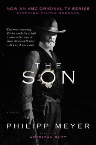 The Son – Paperback By Meyer, Philipp – GOOD