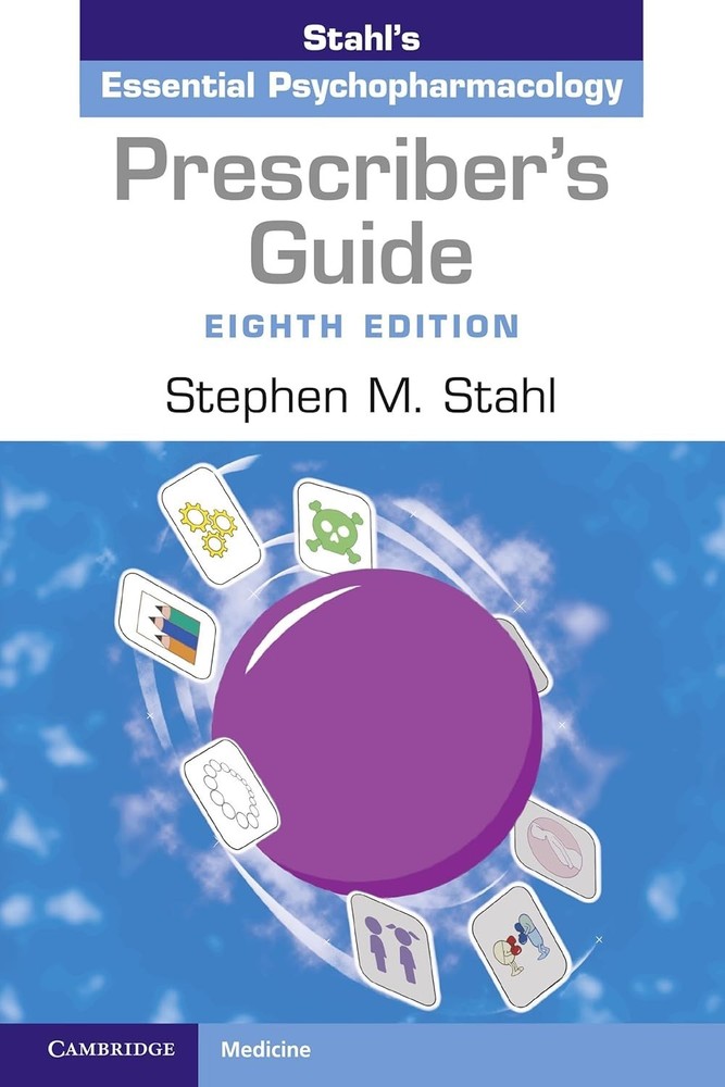 Prescriber&rsquo;s Guide: Stahl&rsquo;s Essential – Paperback, by Stahl Stephen M. – New h