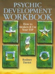 Psychic Development Workbook: How To Awaken And Use Your Esp by Rodney Davies