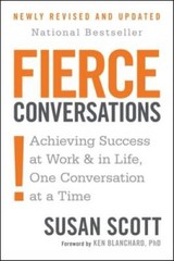 Fierce Conversations: Achieving Success at Work and in Life One Conversat – GOOD