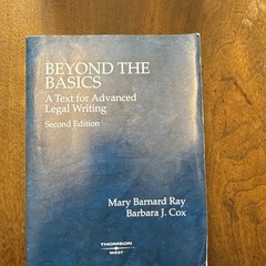American Casebook Ser.: Beyond the Basics : A Text for Advanced Legal Writing by