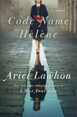 Code Name HÃ©lÃ¨ne: A Novel – Hardcover By Lawhon, Ariel – GOOD