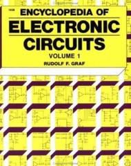 Encyclopedia of Electronic Circuits Volume I by Rudolf F. Graf