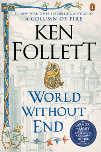 World Without End: A Novel – Paperback By Follett, Ken – GOOD