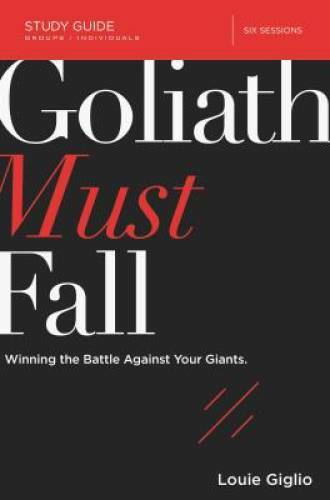 Goliath Must Fall Study Guide: Winning the Battle Against – VERY GOOD