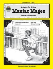 A Guide for Using Maniac Magee in the Classroom (Literature Units) – VERY GOOD