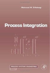 Process Integration; Volume 7; Process S- 0123705320, hardcover, El-Halwagi, new