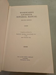 Louisiana Notarial Manual W/Forms- Second Edition- M. Truman Woodward Jr.- RARE!